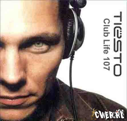 Tiesto - Club Life 107 (17.04.2009)