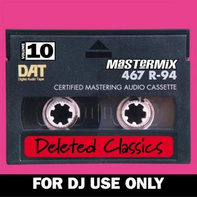 Mastermix. Deleted Classics Volume 10