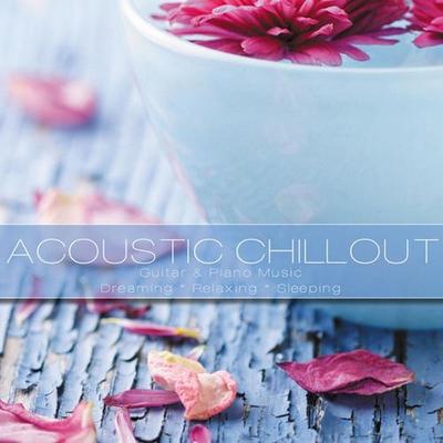 Accoustic Chillout Music. Guitar & Piano Music for Dreaming Releaxing & Sleeping (2012)