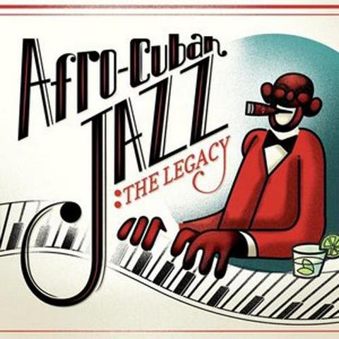 Afro-Cuban Jazz. The Legacy (2012)