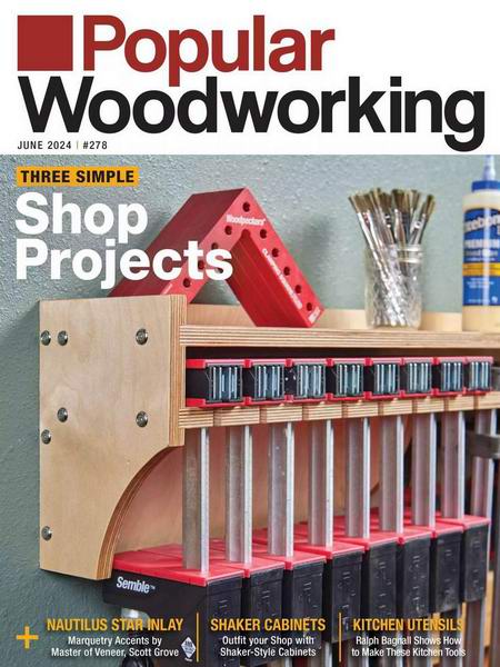 Popular Woodworking №278 June 2024