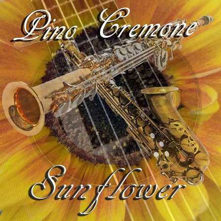 Pino Cremone - Sunflower (2014)