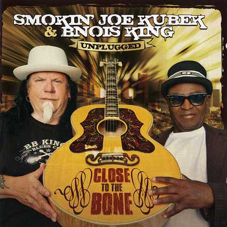 Smokin' Joe Kubek & Bnois King - Close To The Bone (2012)