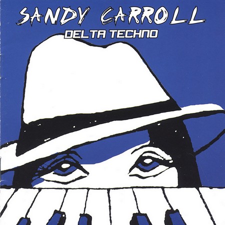 Sandy Carroll - Delta Techno (2006)