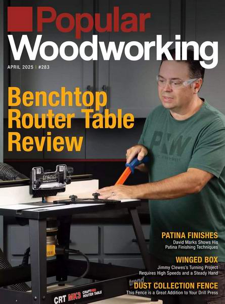 Popular Woodworking №283 April 2025