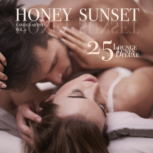 Honey Sunset Vol.2: 25 Lounge Tunes Deluxe