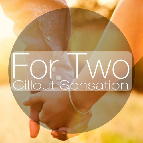 For Two: Chillout Sensation