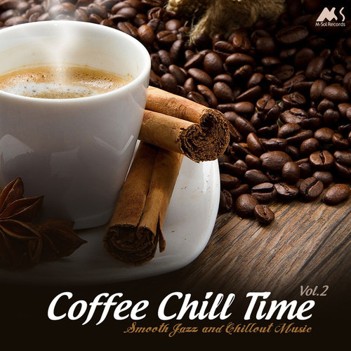 Coffee Chill Time Vol.2: Finest Smooth Jazz and Chillout Music