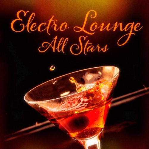 Electro Lounge All Stars.  Electro Lounge All Stars: 40 Chillout Beats