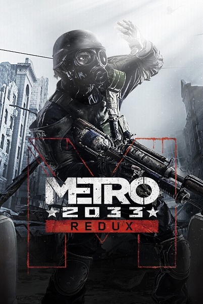 Metro 2033 Redux