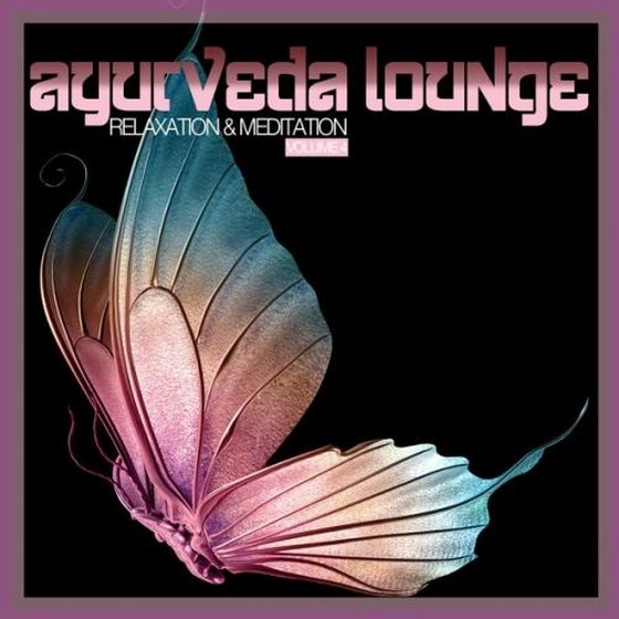 Ayurveda Lounge: Relaxation & Meditation Vol. 4 (2014)