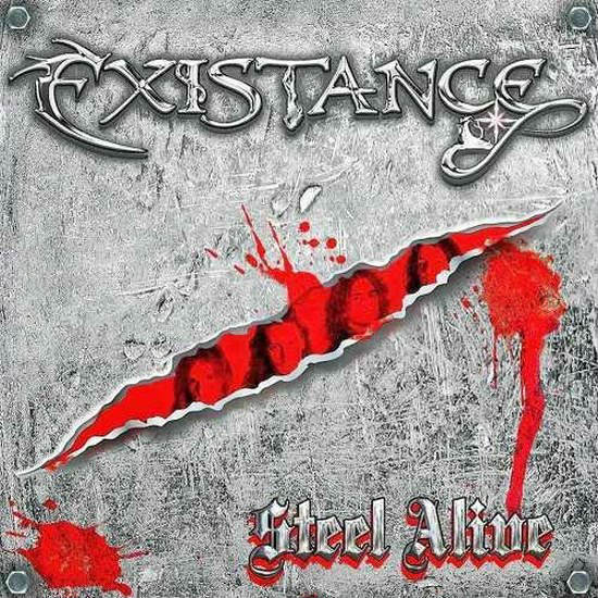 Existance. Steel Alive (2014)