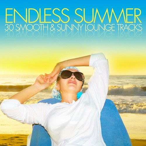 скачать Endless Summer. 30 Smooth & Sunny Lounge Tracks (2011)