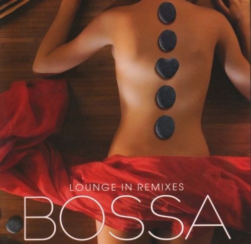 скачать Bossa. Lounge In Remixes (2011)