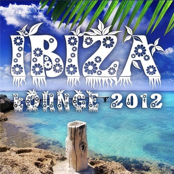 скачать Ibiza Lounge 2012 (Relaxing Cool Chilling Beats) (2012)