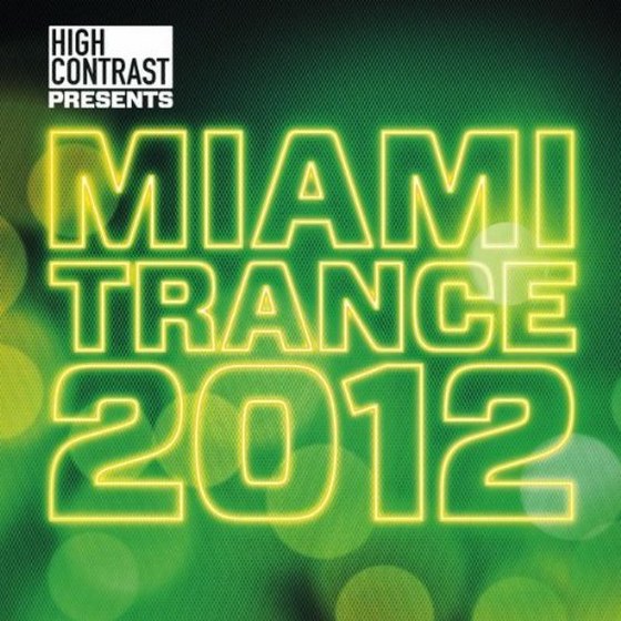 скачать High Contrast Presents Miami 2012 (2012)