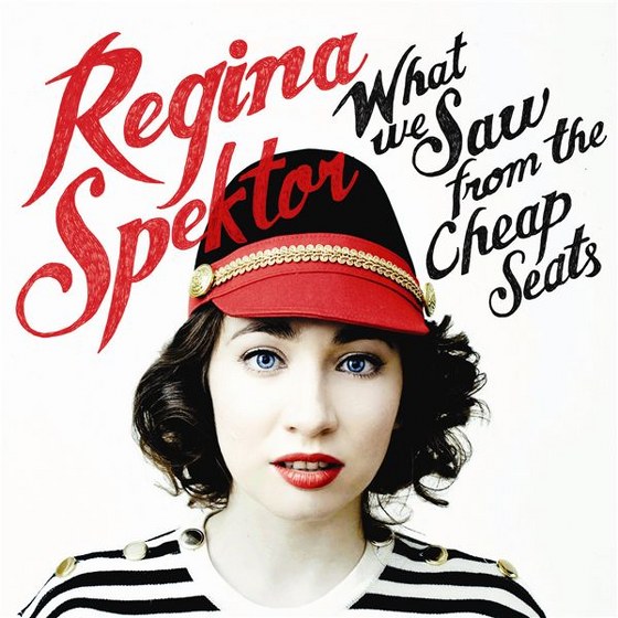 скачать Regina Spektor. What We Saw From The Cheap Seats (2012)