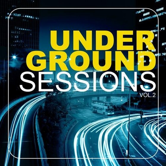 скачать Underground Sessions Vol.2 (2012)