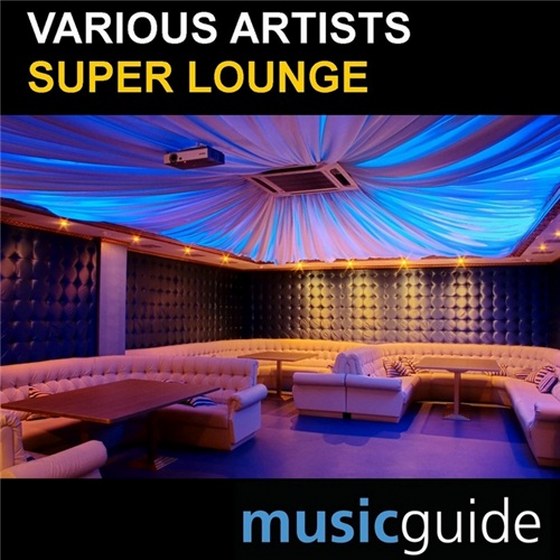 скачать Super Lounge (2012)