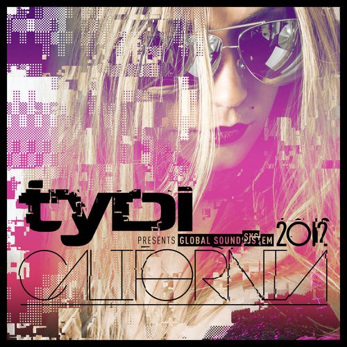 скачать Global Soundsystem 2012: California by tyDi (2012)