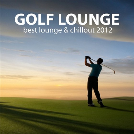 скачать Golf Lounge: Best Lounge & Chillout (2012)