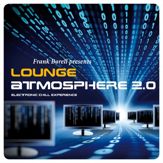 скачать Frank Borell. Lounge Atmosphere 2.0: Electronic Chill Experience (2012) 