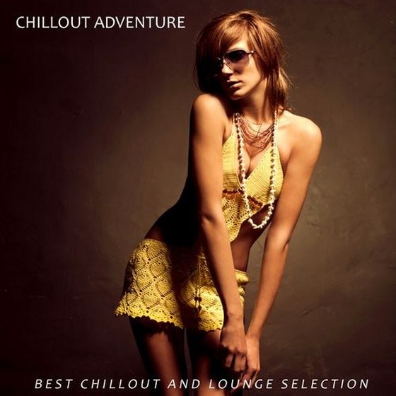 скачать Chillout Adventure: Best Chillout and Lounge Selection (2012)