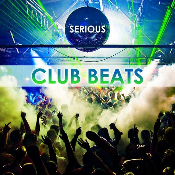 скачать Serious Club Beats (2013)