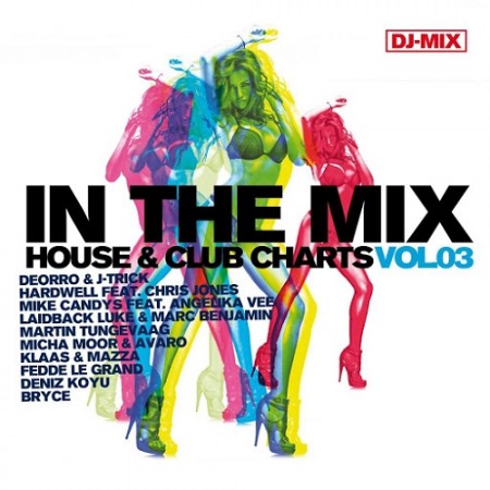 In The Mix House And Clubcharts Vol.3