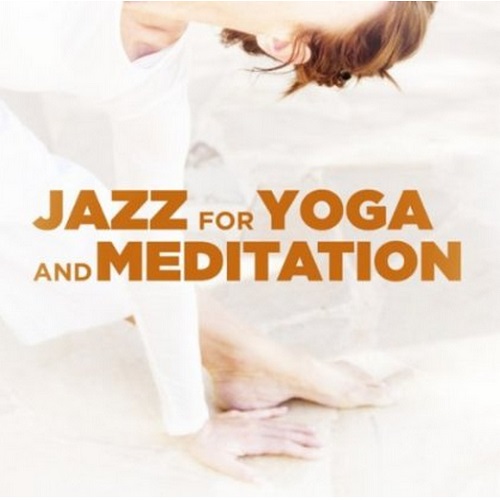 Jazz For Yoga and Meditation