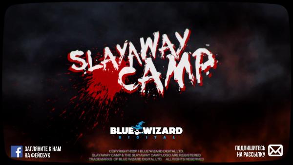 Slayaway Camp