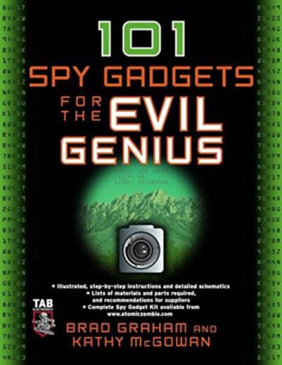 101 Spy Gadgets for the Evil Genius