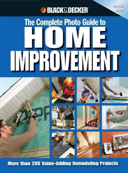 The Complete Photo Guide to Home Improvement